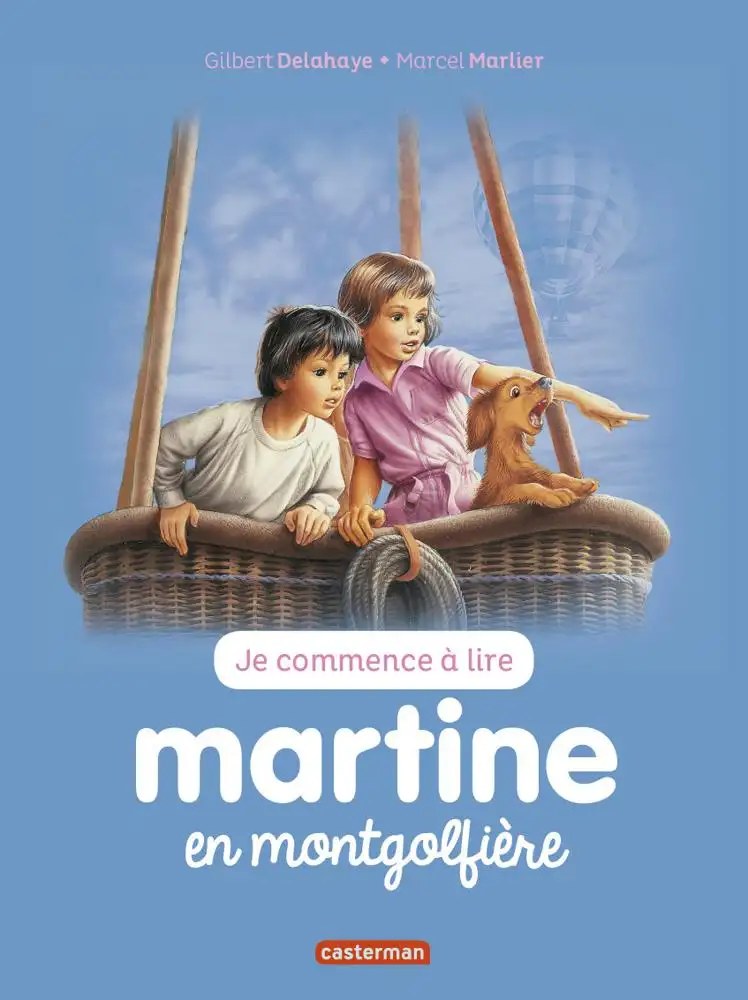 CASTERMAN - Martine en montgolfiere - Delahaye, Gilbert + Marlier, Marcel