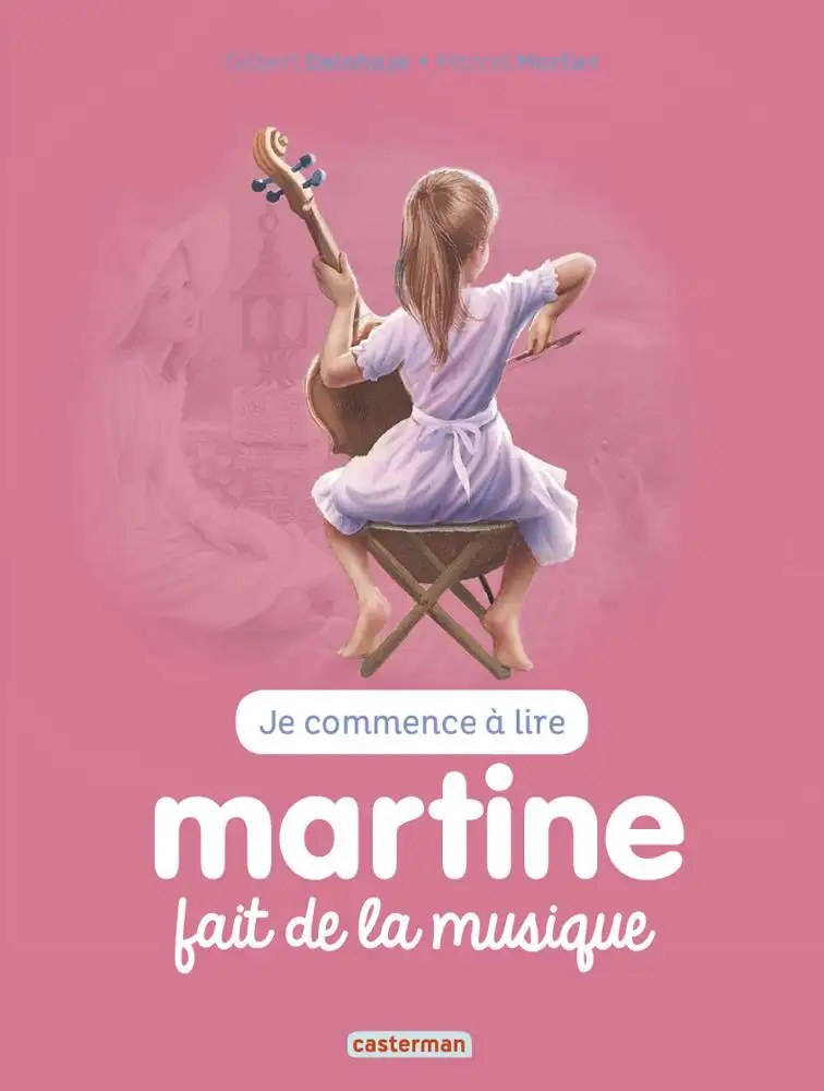 CASTERMAN - Martine fait de la musique - Delahaye, Gilbert + Delahaye, Gilbert + Marlier, Marcel