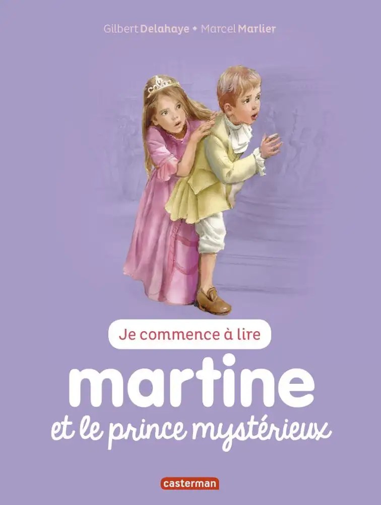 CASTERMAN - Martine et le prince mysterieux - Delahaye, Gilbert + Marlier, Jean-Louis + Marlier, Jea