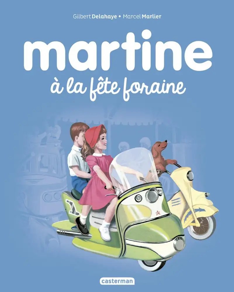 CASTERMAN - Martine à la fête foraine - Delahaye, Gilbert; Marlier, Marcel