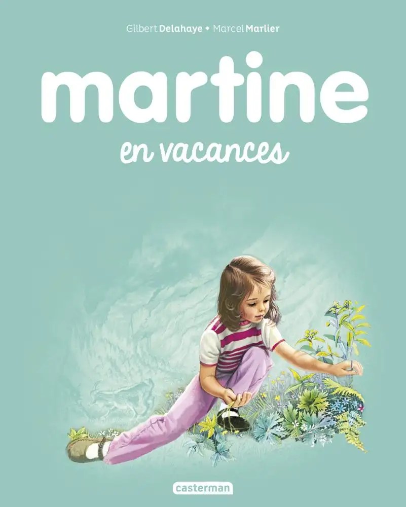 CASTERMAN - Martine en vacances - Delahaye, Gilbert + Marlier, Marcel