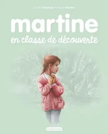 CASTERMAN - Martine en classe de decouverte - Delahaye, Gilbert + Marlier, Marcel