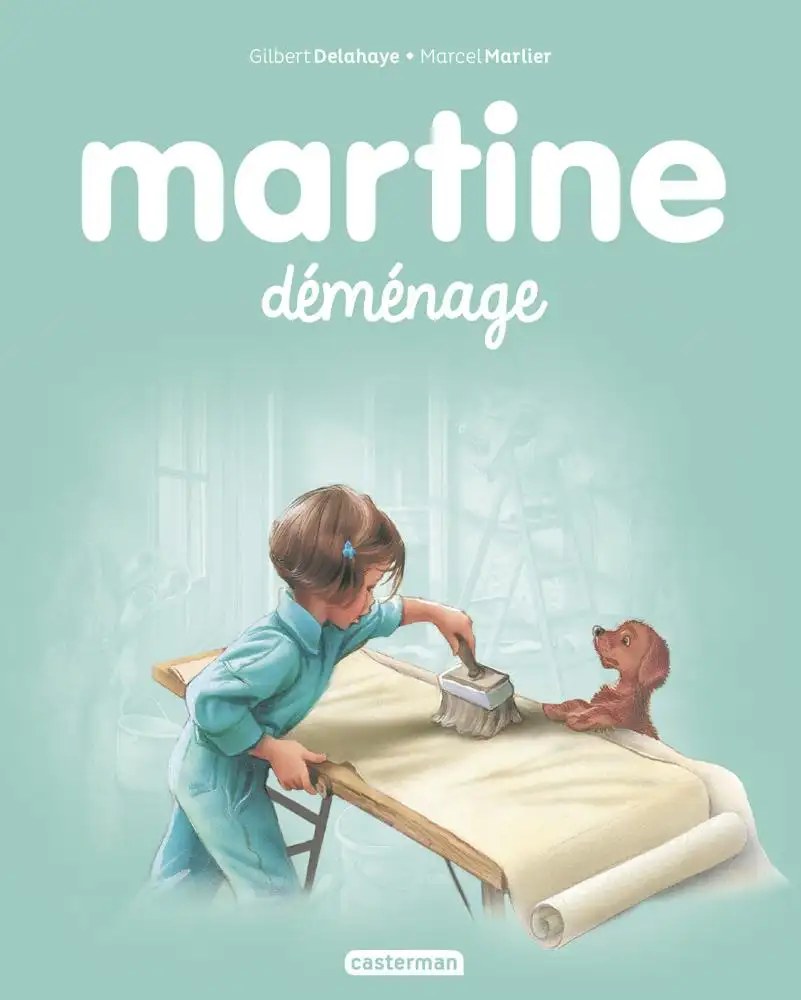 CASTERMAN - Martine demenage - Delahaye, Gilbert + Marlier, Marcel