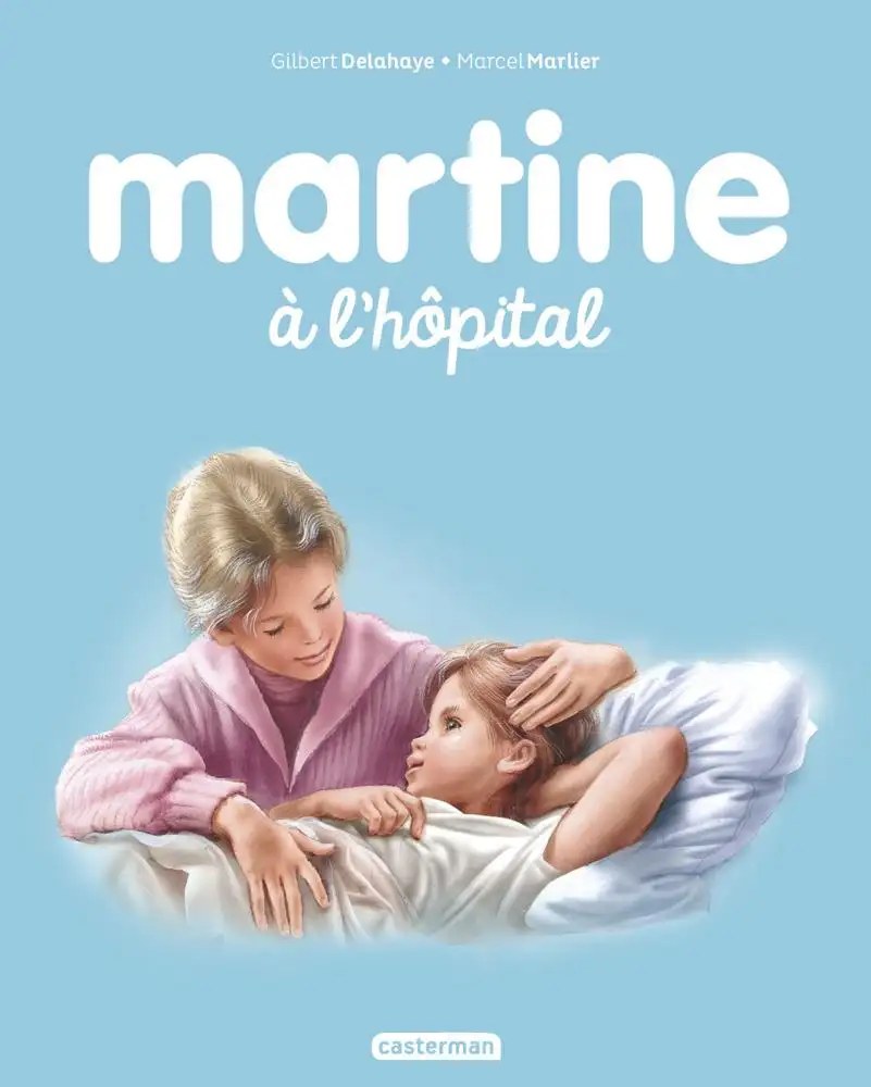 CASTERMAN - Martine a l'hopital - Delahaye, Gilbert + Marlier, Marcel