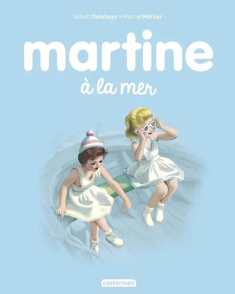 CASTERMAN - Martine a la mer - Delahaye, Gilbert + Marlier, Marcel