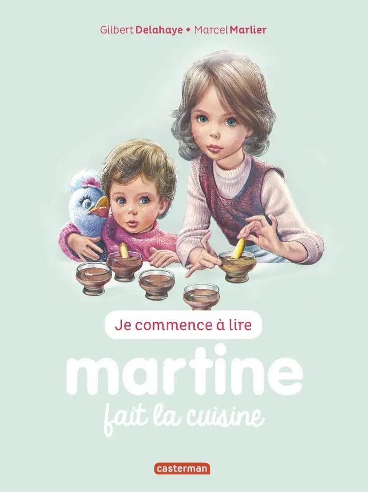 CASTERMAN - Martine fait la cuisine - Delahaye, Gilbert + Marlier, Marcel