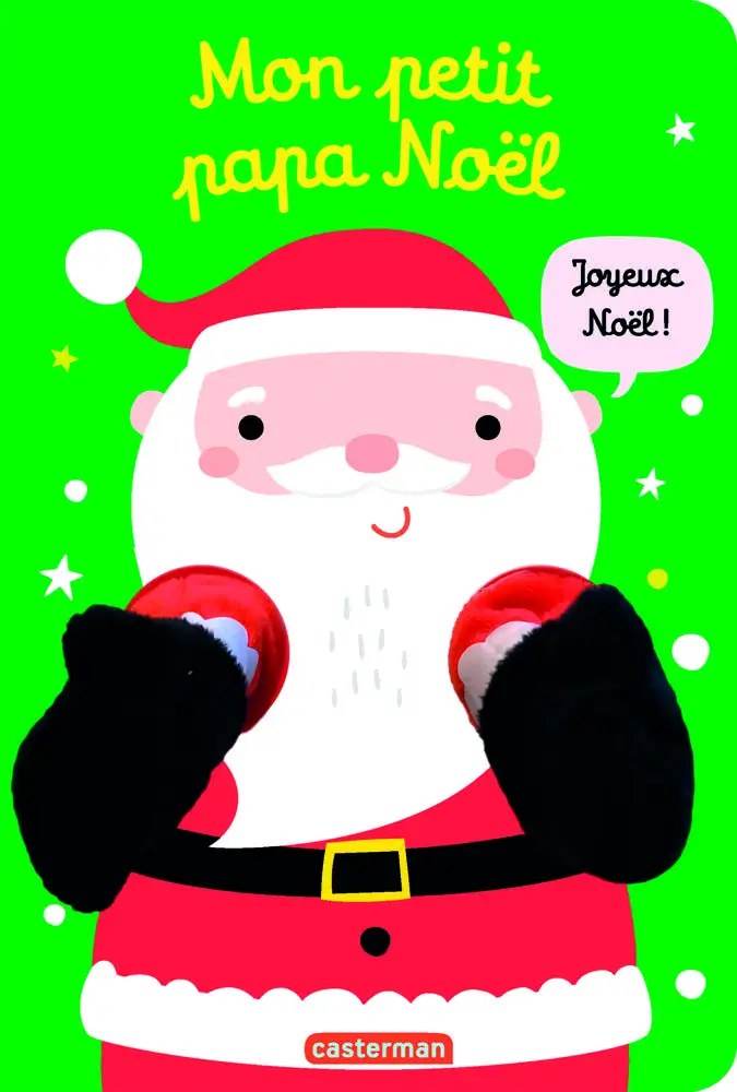 CASTERMAN - Viens dans mes bras ! - Mon petit papa Noel