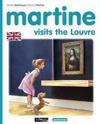 CASTERMAN - Martine - Martine visits the Louvre - Delahaye, Gilbert + Marlier, Marcel