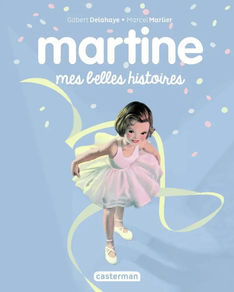 CASTERMAN - Recueil Martine - Mes belles histoires