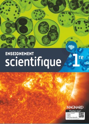 MAGNARD - Enseignement Scientifique 1ere 2019