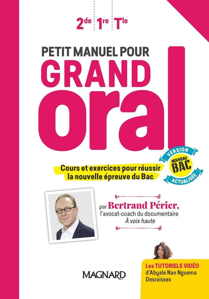 MAGNARD - Petit Manuel Pour Grand Oral 2de-1re-Tle 2020