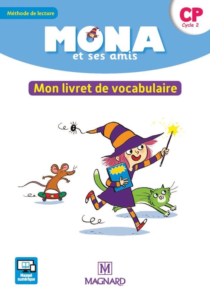 MAGNARD - Mona Et Ses Amis Cp Mon Livret de Vocabulaire