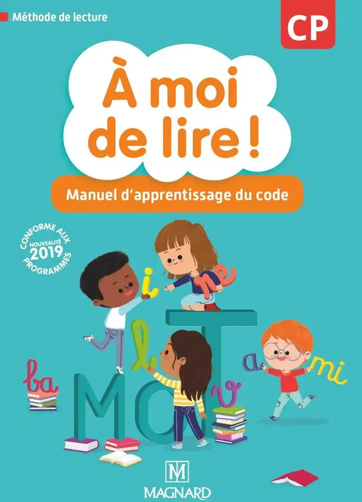 MAGNARD  -  A Moi De Lire CP 2019 Manuel  D'apprentissage Du Code