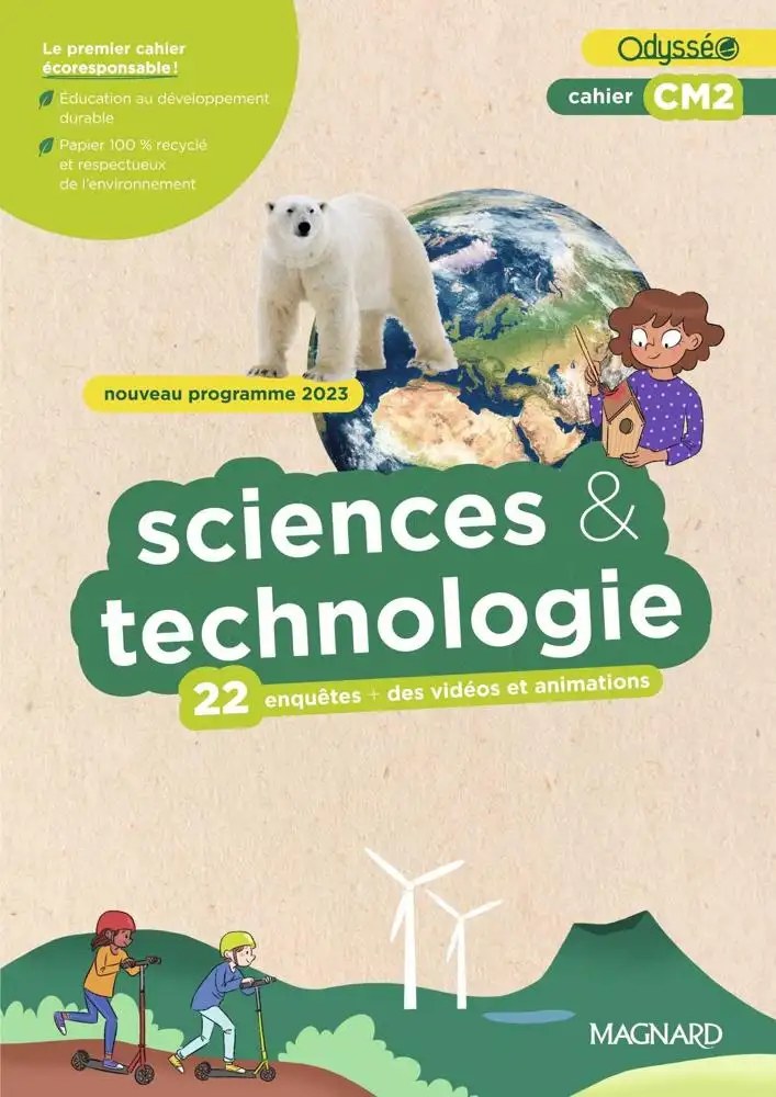 MAGNARD - Science Et Technologie Cm2 Cahier Odysseo 24