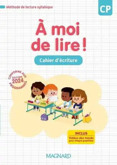 MAGNARD  -  A Moi De Lire CP 2024 Cahier D'ecriture