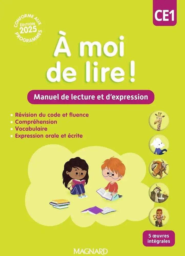MAGNARD - A Moi De Lire CE1 2025 Manuel De Lecture Et D'expression