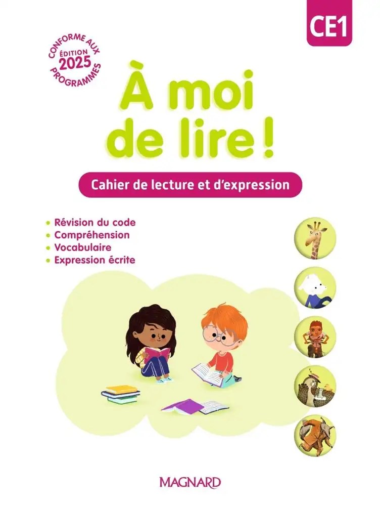 MAGNARD - A Moi De Lire CE1 2025 Cahier De Lecture Et D'expression