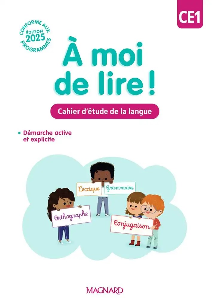 MAGNARD - A Moi De Lire CE1 2025 Cahier Detude De La Langue