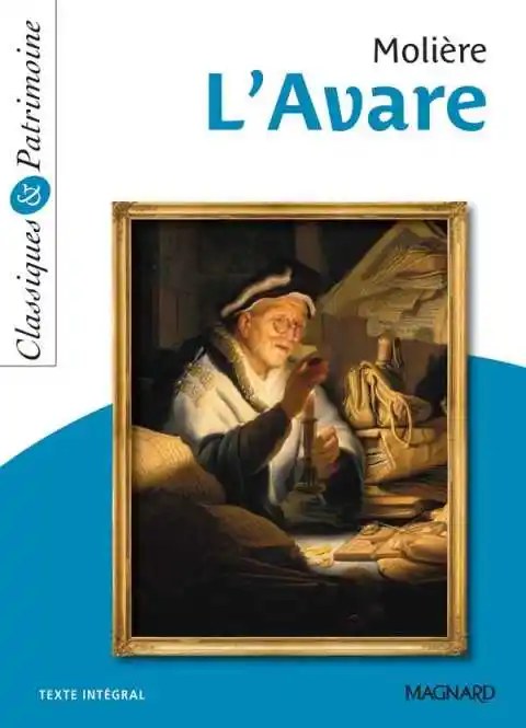 MAGNARD - L'avare De Moliere