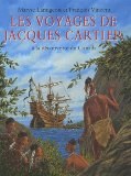 EDL - Les Voyages Des Jacques Cartier A La Decouvrir Du Canada