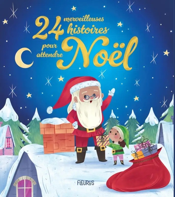 FLEURUS - 24 merveilleuses histoires pour attendre Noel