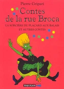 GRASSET - La Sorcière du Placard Aux Balais et Autres Contes