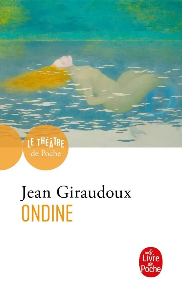 LGF - Ondine Jean Giraudoux