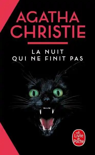 LGF - La nuit qui ne finit pas (Nouvelle traduction révisée) - Christie, Agatha