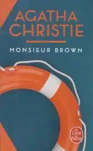 LGF - Monsieur Brown (Nouvelle traduction revisee) - Christie, Agatha