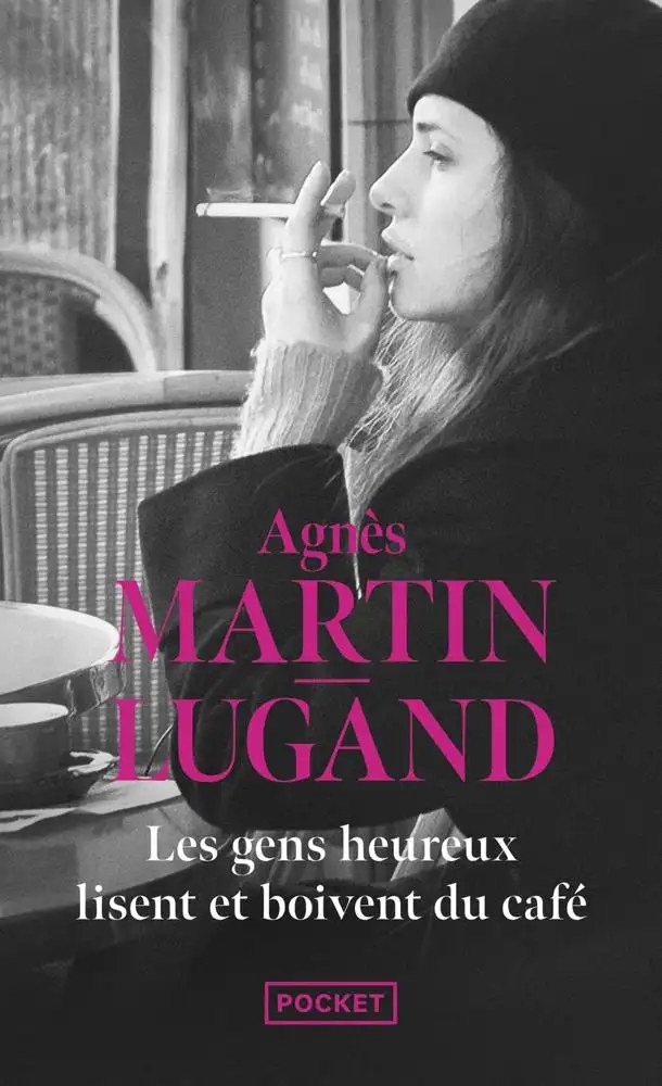 POCKET - Les gens heureux lisent et boivent du café - Martin-Lugand, Agnès