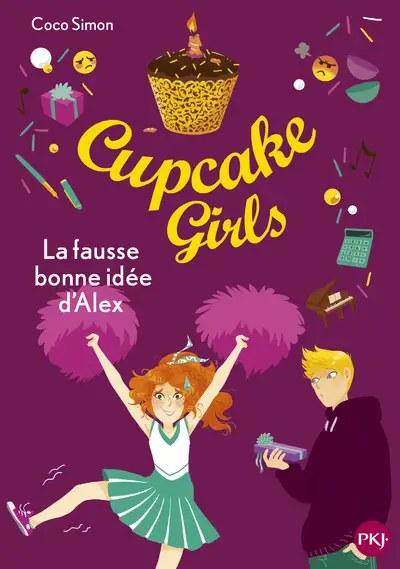 POCKET JEUNESSE - Cupcake Girls - Tome 32 La fausse bonne idee d'Alex - Simon, Coco + Bouchareine, C