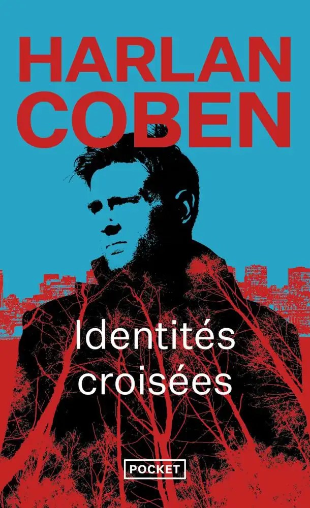 POCKET - Identites croisees - Coben, Harlan + Azimi, Roxane
