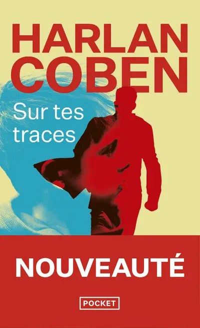 POCKET - Sur tes traces - Coben, Harlan + Azimi, Roxane