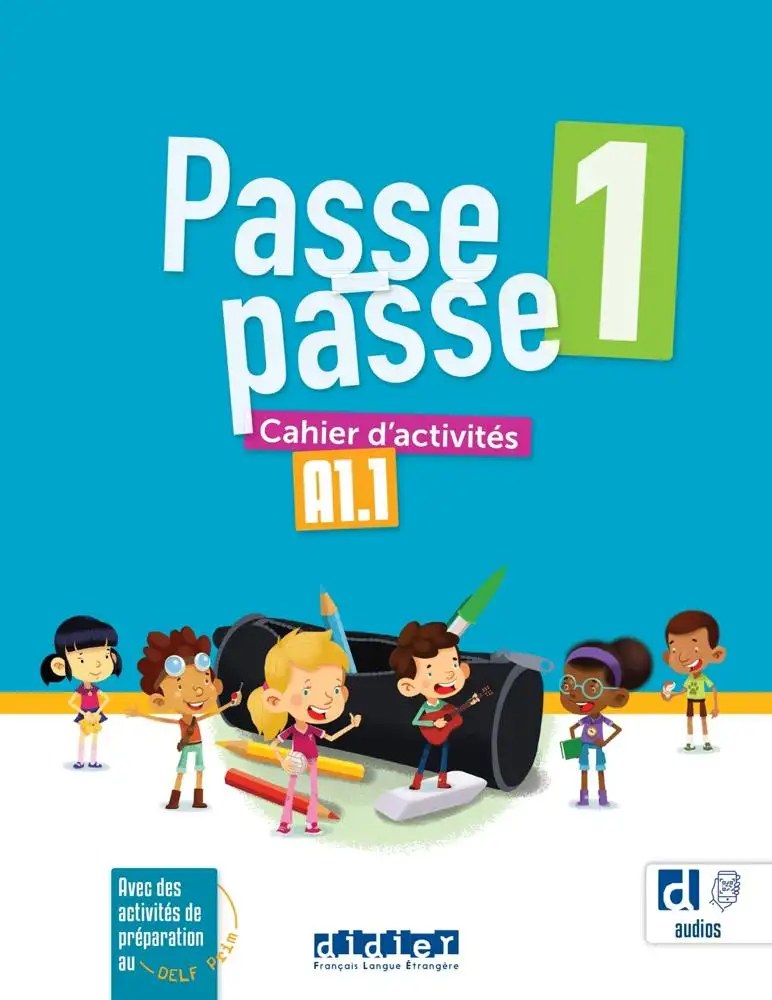 DIDIER - Passe Passe A1.1  Cahier
