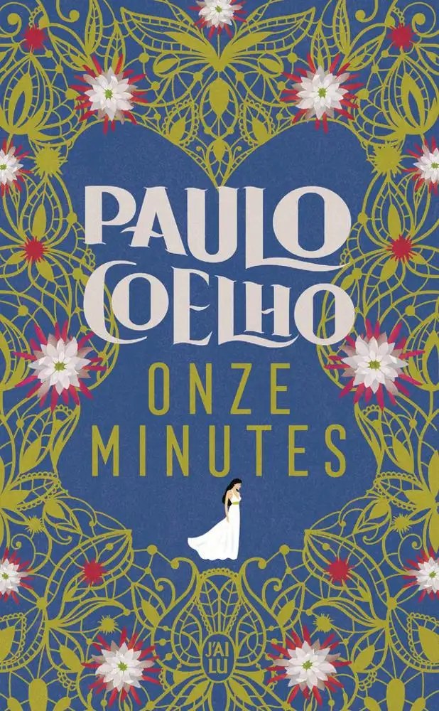 J'AI LU - Onze minutes - Coelho, Paulo + Marchand-Sauvagnargues, Francoise