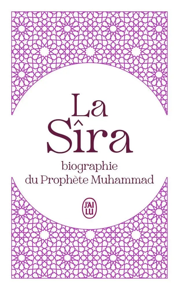 J'AI LU - La Sira - Ibn Hicham + Atallah, Wahib