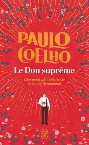 J'AI LU - Le Don supreme - Coelho, Paulo + Dupau, Elodie