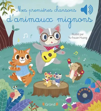GRUND - Mes premieres chansons d'animaux mignons