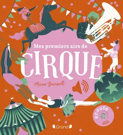 GRUND - Mes premiers airs de cirque
