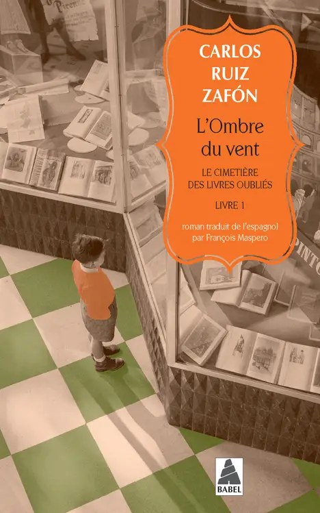 ACTES SUD - L'Ombre du vent - Zafon, Carlos Ruiz + Maspero, Francois