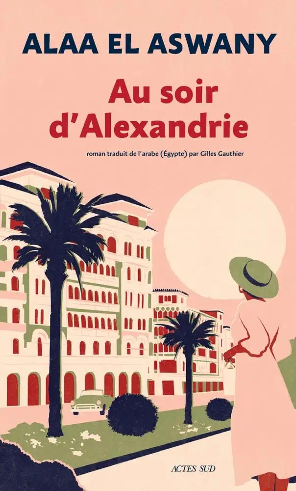 ACTES SUD - Au Soir D'Alexanderie