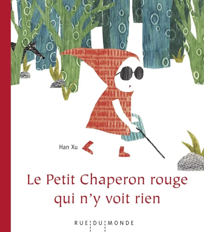 RUE DU MONDE - Le Petit Chaperon Rouge