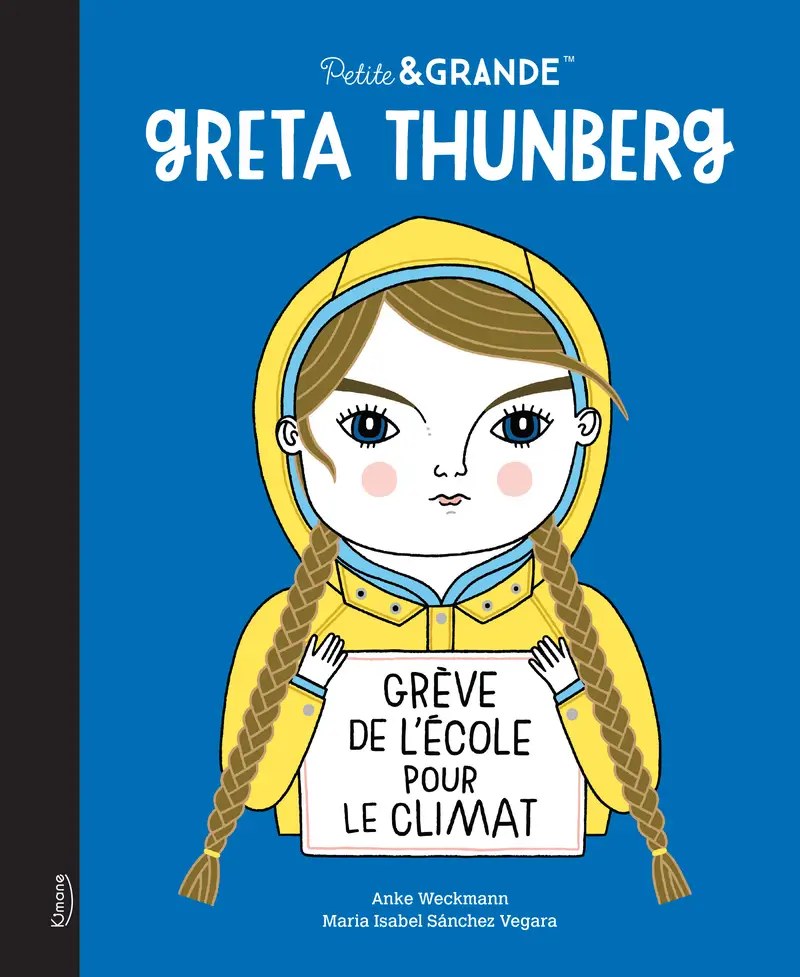 KIMANE - PETITE & GRANDE - GRETA THUNBERG NED - Weckmann, Anke + Sanchez Vegara, Maria Isabel