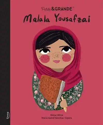 KIMANE - Petite & grande - Malala Yousafzai NE - Sanchez Vegara, Isabel + Mirza, Manal