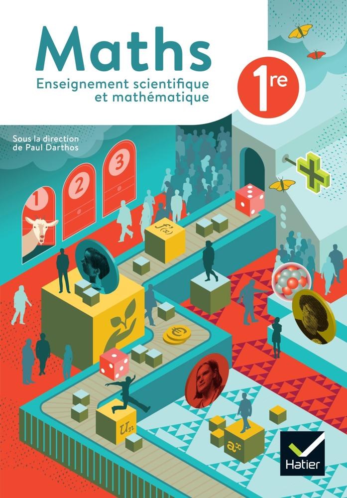 HATIER - Maths 1re Enseignement Scientifique et Mathématique 2023
