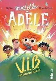 MR TAN AND CO - Mortelle Adele V.I.B. - Tome 4 Very Important Bizarres - Mr Tan + Le Feyer, Diane