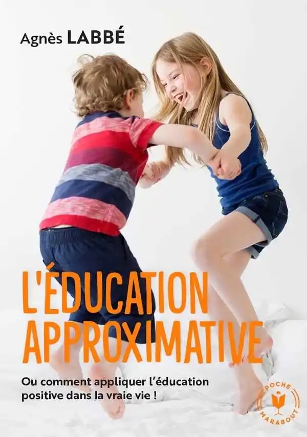 MARABOUT - L'education approximative - Labbe, Agnes