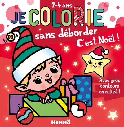 HEMMA - Je colorie sans deborder (2-4 ans) - C'est Noel ! T74