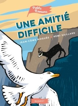 Rageot - Une Amite Difficile