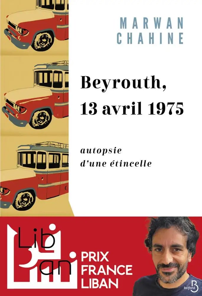BELFOND - Beyrouth, 13 avril 1975 - Chahine, Marwan